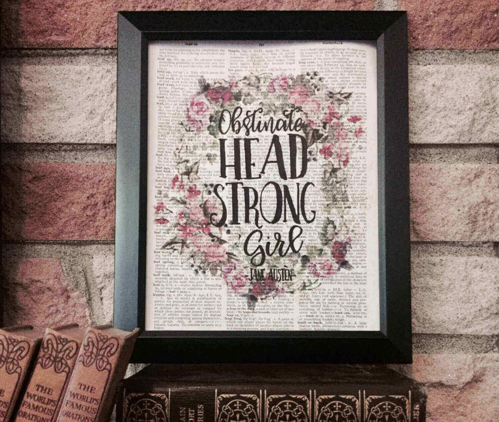 Jane Austen Pride and Prejudice /'Obstinate Headstrong Girl/' Literary Print Eco-Friendly