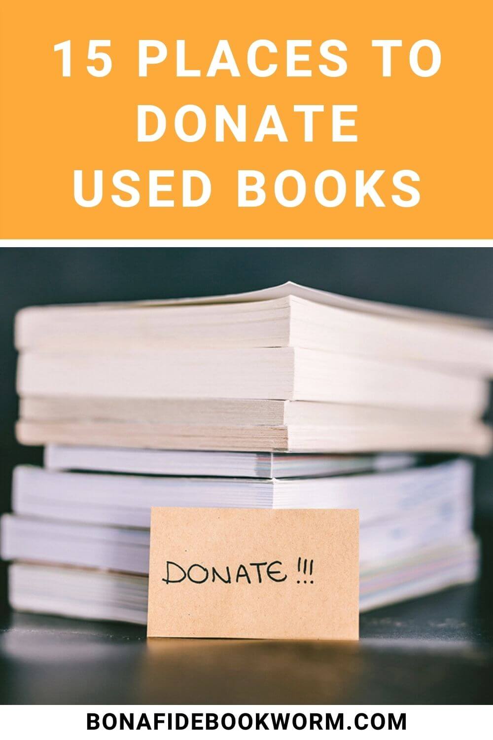 Where To Donate Books: 15 Places To Donate Used Books - Bona Fide Bookworm