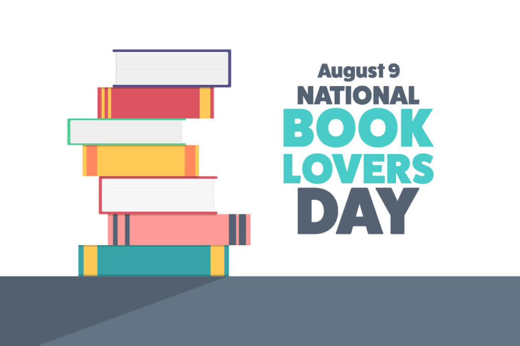 Illustration with a stack of books on the left and text on the right that reads "August 9th National Book Lovers Day"